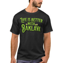 Das Leben ist besser mit Baklava