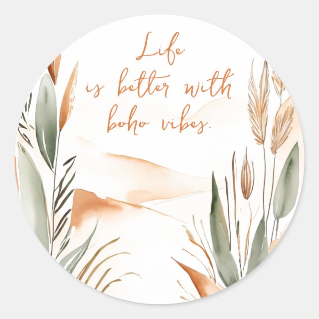 Das Leben ist besser mit Boho Vibes - Boho Runder Aufkleber (Vorderseite)