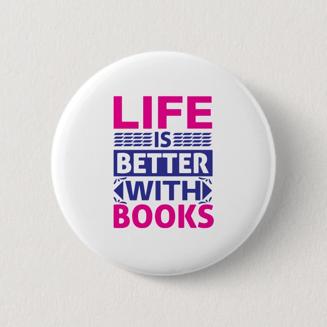 Das Leben ist besser mit Büchern Button (Vorderseite)
