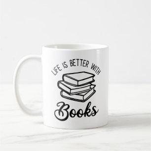 Das Leben ist besser mit Büchern Kaffeetasse