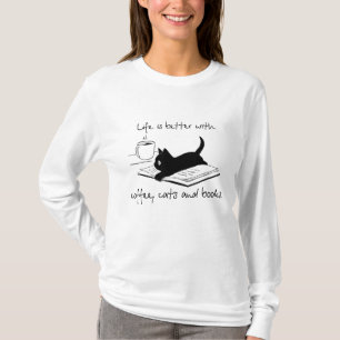 Das Leben ist besser mit Büchern, Katzen und Kaffe T-Shirt