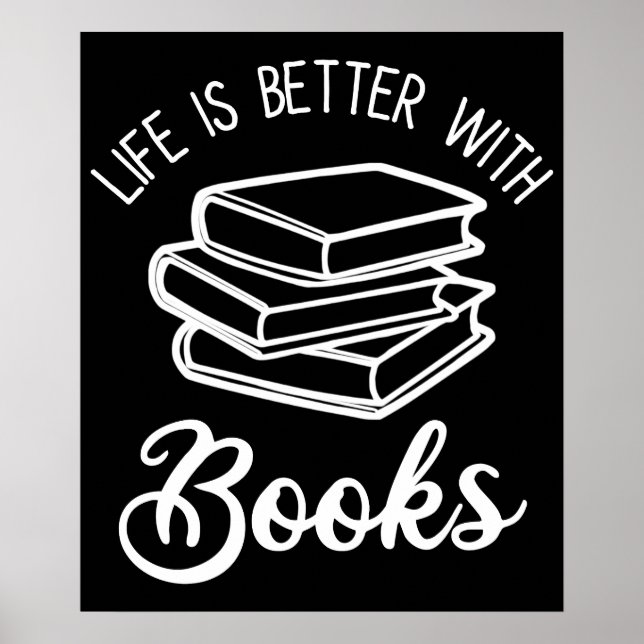 Das Leben ist besser mit Büchern Poster (Vorne)