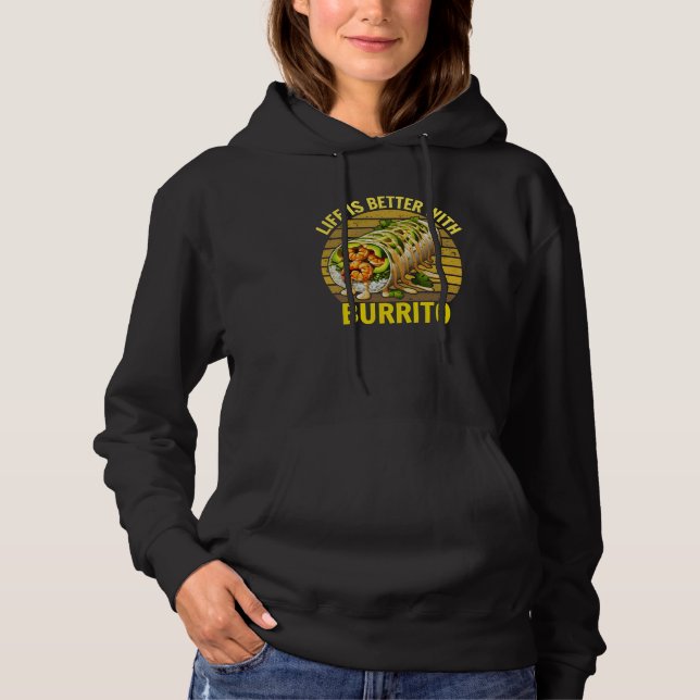 Das Leben ist besser mit Burrito Hoodie (Vorderseite)