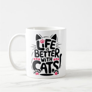 Das Leben ist besser mit Cats Mug   Wir sind alle  Kaffeetasse