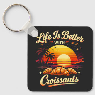 Das Leben ist besser mit Croissants Schlüsselanhänger