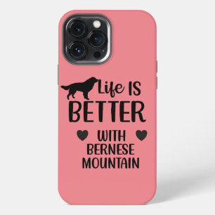 Das Leben ist besser mit dem Berner Hund, Bernese  iPhone 13 Pro Max Hülle