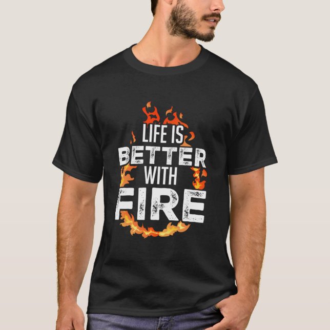 Das Leben ist besser mit dem Feuer Poi Performer F T-Shirt (Vorderseite)