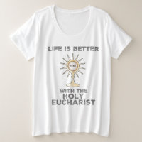 Das Leben ist besser mit dem Heiligen Eucharisten