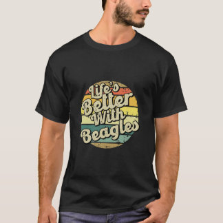 Das Leben ist besser mit den Beagles T-Shirt