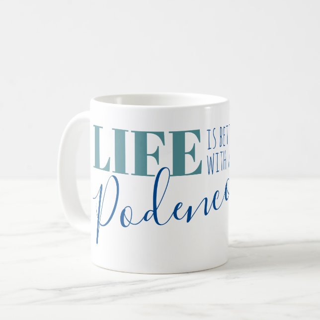 Das Leben ist besser mit der Podenco Silhouette Co Kaffeetasse (Vorderseite Links)