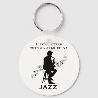 Das Leben ist besser mit ein bisschen Jazz Cool Schlüsselanhänger