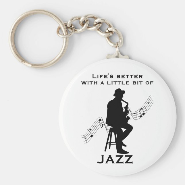 Das Leben ist besser mit ein bisschen Jazz Cool Schlüsselanhänger (Vorne)
