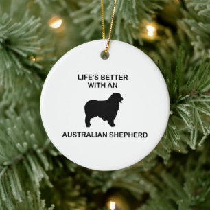 Das Leben ist besser mit einem Australian Shepherd Keramik Ornament