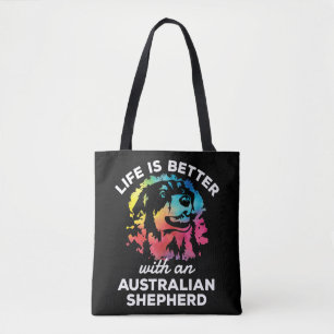 Das Leben ist besser mit einem Australian Shepherd Tasche