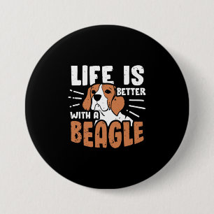 Das Leben ist besser mit einem Beagle Hund Button