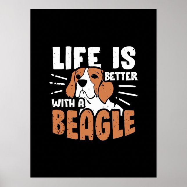 Das Leben ist besser mit einem Beagle Hund Poster (Vorne)