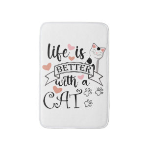 Das Leben ist besser mit einem Cat-Anführungsmotto Badematte