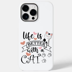 Das Leben ist besser mit einem Cat-Anführungsmotto Case-Mate iPhone 14 Pro Max Hülle
