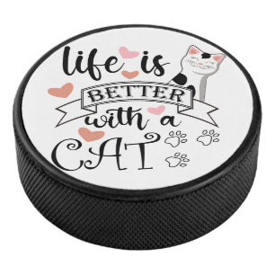 Das Leben ist besser mit einem Cat-Anführungsmotto Eishockey Puck