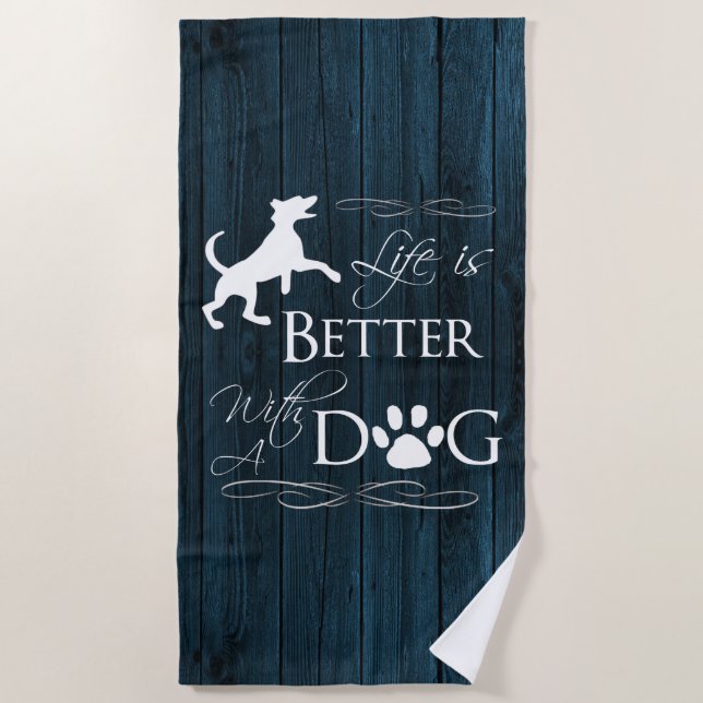 Das Leben ist besser mit einem Dog Beach Handtuch  (Vorderseite)