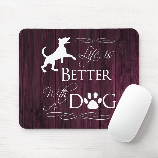 Das Leben ist besser mit einem Dog Mouse Pad - Mag Mousepad (Mit Mouse)