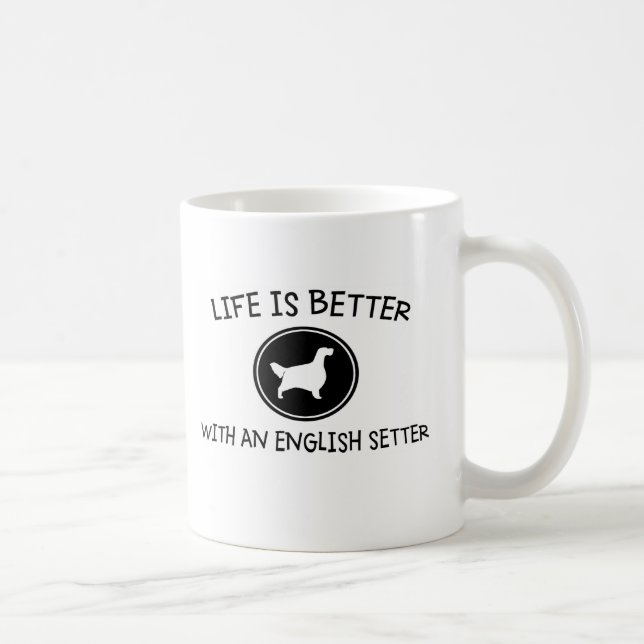 Das Leben ist besser mit einem englischen Setter Kaffeetasse (Rechts)
