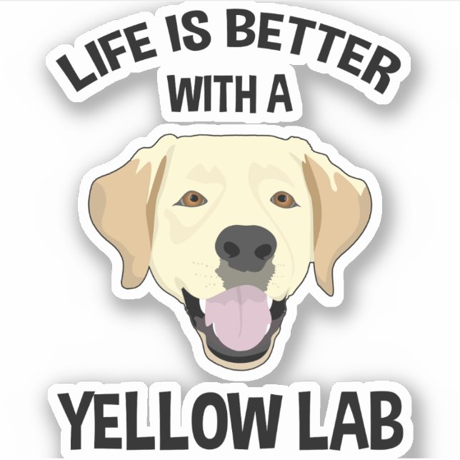 Das Leben ist besser mit einem Gelbe Labrador Aufkleber (Vorderseite)