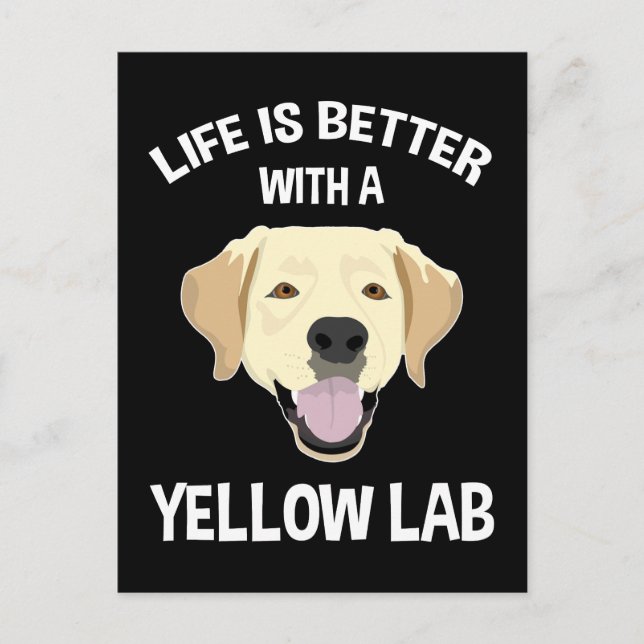 Das Leben ist besser mit einem Gelbe Labrador Postkarte (Vorderseite)