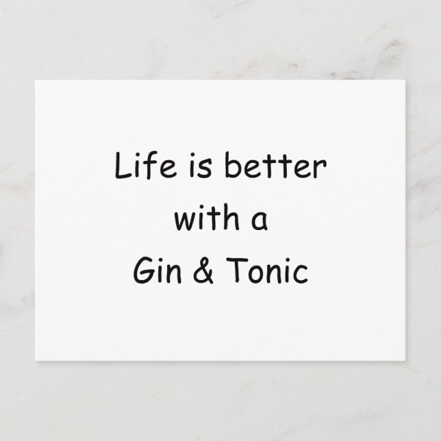 Das Leben ist besser mit einem Gin & Tonic Postkarte (Vorderseite)