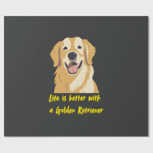 Das Leben ist besser mit einem Golden Retriever � Geschenkpapier