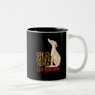 Das Leben ist besser mit einem Grauhund Funny Hund Zweifarbige Tasse