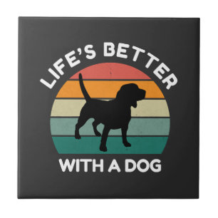 Das Leben ist besser mit einem Hund - Design für H Fliese