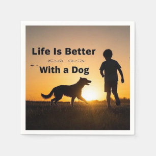 Das Leben ist besser mit einem Hund, einem kleinen Serviette