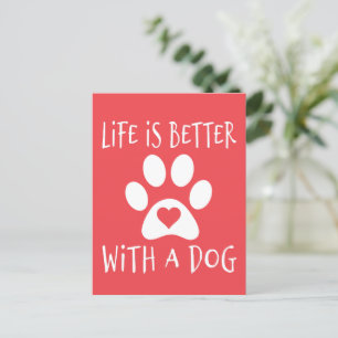 Das Leben ist besser mit einem Hund - Hundeliebhab Einladungspostkarte