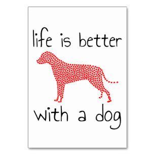 Das Leben ist besser mit einem Hund - Hundeliebhab Tischnummer