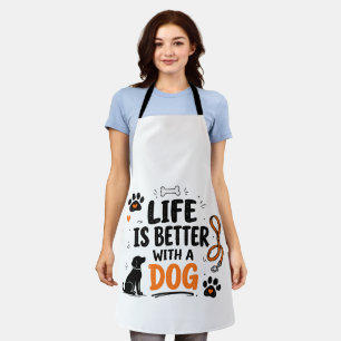 Das Leben ist besser mit einem Hund Schürze