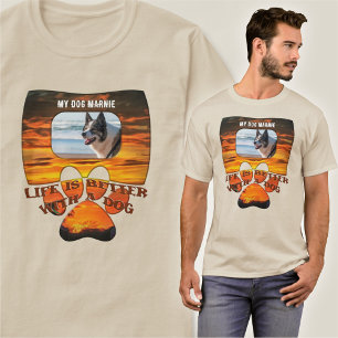 Das Leben ist besser mit einem Hund Sonnenuntergan T-Shirt