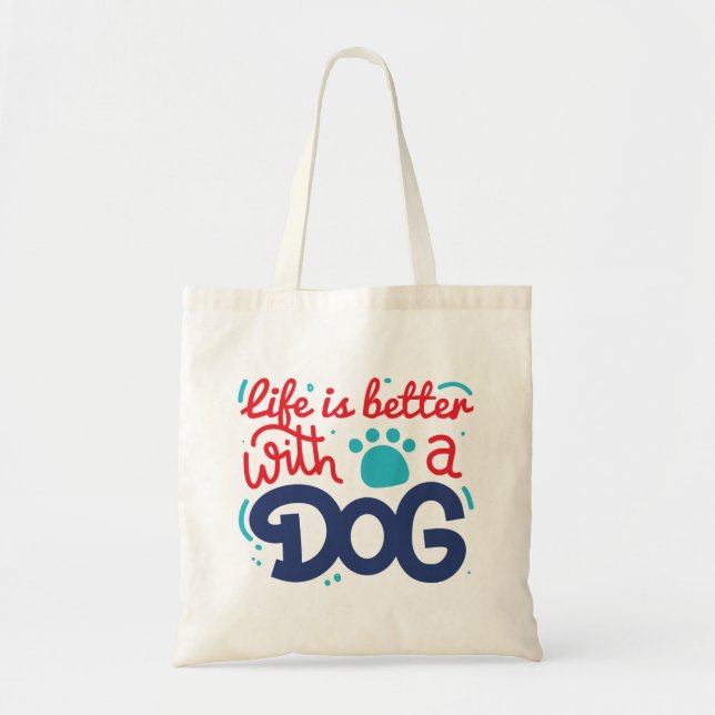 Das Leben ist besser mit einem Hund Tragetasche (Vorne)