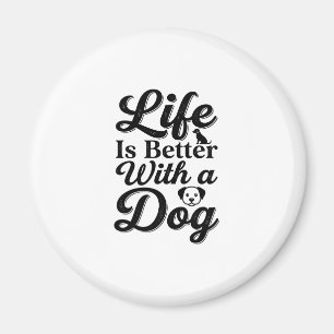 Das Leben ist besser mit einem Hund Vintage Hausti Magnet