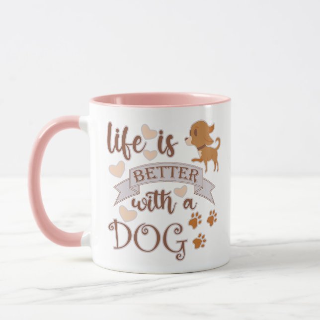 Das Leben ist besser mit einem Hundeschokolade wit Tasse (Links)
