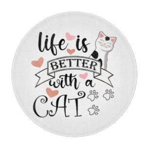 Das Leben ist besser mit einem Katzen Zitat Slogan Schneidebrett