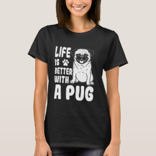 Das Leben ist besser mit einem Mops Tiere lieben H T-Shirt