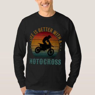 DAS LEBEN IST BESSER MIT EINEM MOTOKROSS-T - Shirt