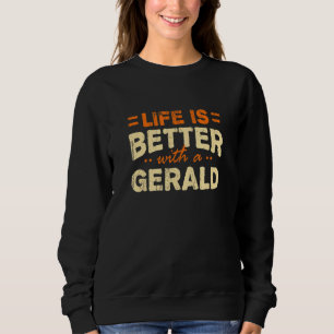Das Leben ist besser mit einem Personalisierten Ge Sweatshirt
