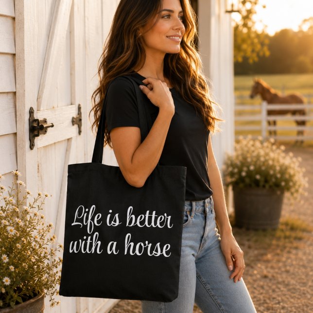 Das Leben ist besser mit einem Pferd Black Script  Tasche (Von Creator hochgeladen)