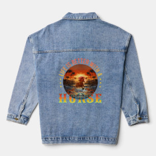 DAS LEBEN IST BESSER MIT EINEM PFERD JEANSJACKE