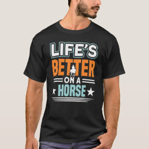 Das Leben ist besser mit einem Pferderennen-Fan T-Shirt