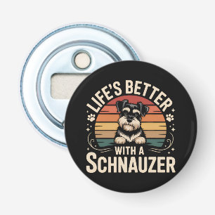 Das Leben ist besser mit einem Schnauzer Flaschenöffner