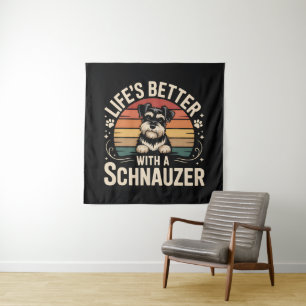 Das Leben ist besser mit einem Schnauzer Wandteppich