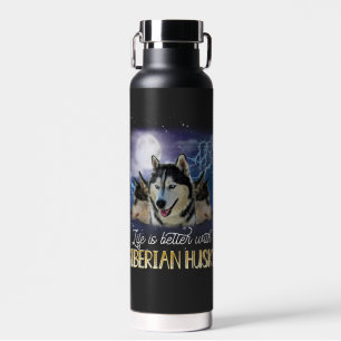 Das Leben ist besser mit einem sibirischen Husky Trinkflasche